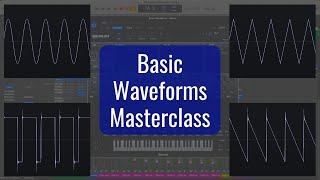 Complete Guide To Basic Waveforms