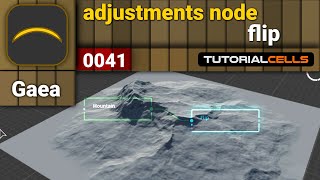 0041. adjustment node ( flip node ) in Gaea