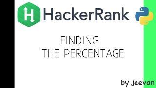 Finding the Percentage | Hackerrank Python Solutions |Unq coder