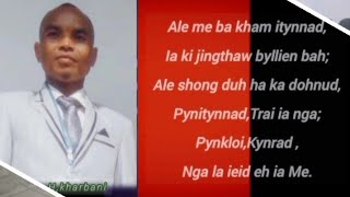 Ka Jing Thrang Ïa U Blei // Naka Kot Jingrwai;No,329 /singer H,Kharbani