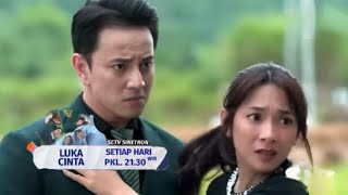 TRAILER SINETRON LUKA CINTA HARI INI RABU 19 FEBRUARI 2025 EPISODE 177-178