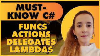 Funcs, Actions, Delegates and Lambda Expressions in C# — Explained Simply