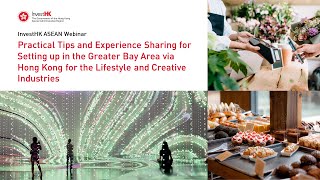 IHK webinar - Setting up in the GBA via Hong Kong for the Lifestyle and Creative Industries