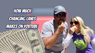 How Much Does Changing Lanes Earn from YouTube? Here's the data