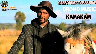 Sabboonaa Tafarraa_Kamakam_Goofaree oromo music