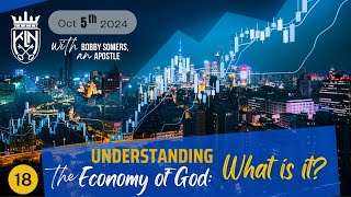 Bobby Somers l Understanding The Economy of God: What Is It? - #18 (October 5, 2024)