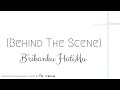 [Behind The Scene] B'rikanku HatiMu Piano Instrumental cover by Pe vecie