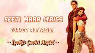 Seeti Maar Türkçe Altyazılı -  Seeti Maar Lyrics | Radhe - Your Most Wanted Bhai | Salman Khan