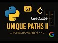 LeetCode 63: Unique Paths II | Python Solution | Dynamic Programming