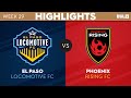 9.23.2023 | El Paso Locomotive FC vs. Phoenix Rising FC - Game Highlights