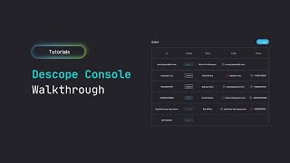 Descope Console Walkthrough | Descope Tutorial