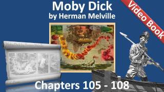Chapter 105-108 - Moby Dick by Herman Melville