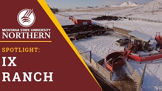 MSUN - Spotlight: IX Ranch