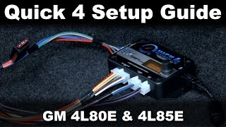 Quick 4 Tuning Software Setup Guide (GM 4L80E/4L85E)