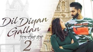 Dil Diyan Gallan 2 | Parmish Verma | Wamiqa Gabbi | New Punjabi Movie | 4 Yaar Parmish Verma |Gabruu
