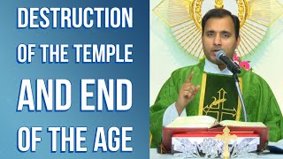 Fr Joseph Edattu VC ​- Destruction of the temple and end of the age