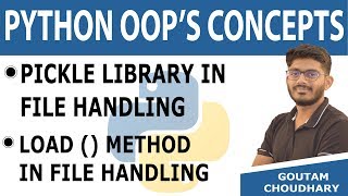 #40 Pickle library Load () Method in File Handling - Python Tutorial for Beginners