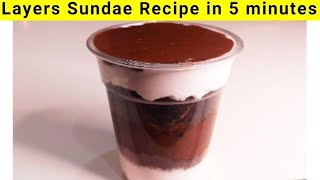 Layers Sundae | Chocolate Sundae | Easy Dessert Recipes| Chocolate Recipes | Layers Bakeshop