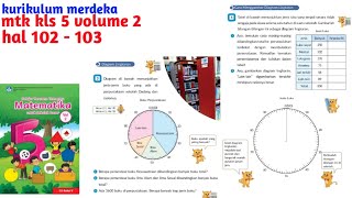 Matematika kelas 5 volume 2 halaman 102-103 kurikulum merdeka