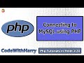 Connecting to MySQL Database from Php Script | PHP Tutorial #24