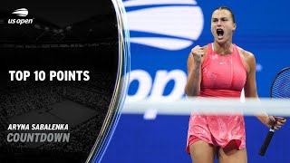 Aryna Sabalenka | Top 10 Points | 2023 US Open
