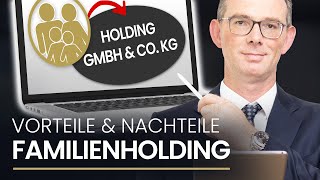 Familienholding: Welche Vorteile bringt sie WIRKLICH mit sich?