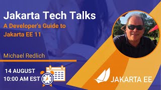 Jakarta Tech Talk - A Developer's Guide to Jakarta EE 11