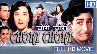 Chori Chori 1956 - Classic Romantic Comedy Movie | चोरी चोरी | Raj Kapoor, Nargis, Gopi, Pran | HD.
