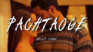Pachtaoge (Lyrics Video) -Arijit Singh #pachtaoge #arijitsingh #lyrics #love #lovestatus #trending