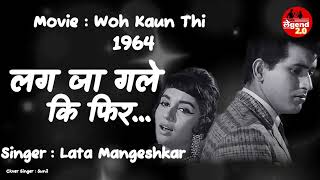 Lag Ja Gale Se Phir | Lata Mangeshkar Hits | Woh Kaun Thi 1964