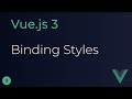 Vue JS 3 Tutorial - 9 - Binding Styles