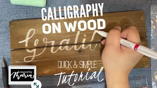 How To Do Calligraphy on Wood