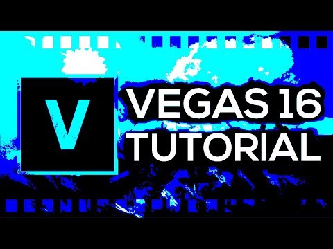 Sony Vegas Pro 16 for Beginners [Full Tutorial]