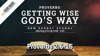 Proverbs 2:6-15