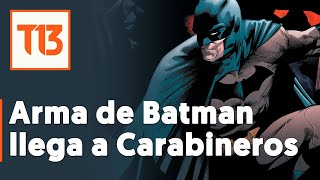 "Como la que usa Batman": la nueva arma de Carabineros de Chile