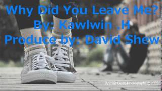 karen new song 2014 Why did you leave me? By SAW GAW