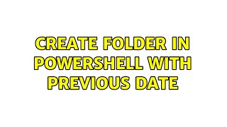 create folder in powershell with previous date