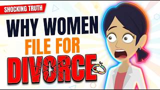 Why Women File For Divorce