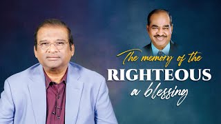 The memory of the righteous a blessing | Dr. Paul Dhinakaran | Jesus Calls #dgsdhinakaran