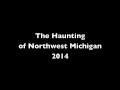 the haunting of northwest michigan 2014