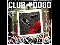 club dogo butta via tutto