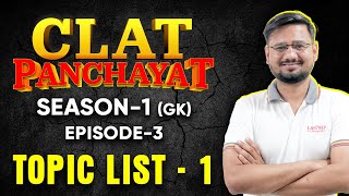 CLAT PANCHAYAT: Discussing the Topics of CLAT Panchayat Episode 3 List 1