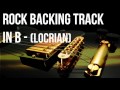 Rock Guitar Backing Track - B Locrian