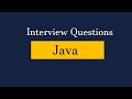 Java Interview Questions | Core Java