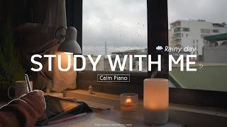2-HOUR STUDY WITH ME | Calm Piano ️🎹 Rain sound🌧️ | Pomodoro 50/10 | Rainy Day - Spring 2024 🌸