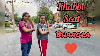 Khabbi Seat | Bhangra | Ammy Virk ft. Sweetaj Brar | Happy Raikoti | The Dance Fantasy |