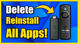 How to Delete & Reinstall Apps on Firestick 4k & Fire TV (Fast Method)