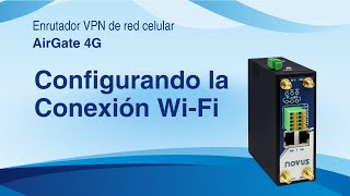 AirGate 4G - Configurando la Conexión Wi-Fi | Español