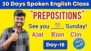 Day 18 | Free Spoken English Class in Tamil | Prepositions in English Grammar | English Pesa Aasaya|