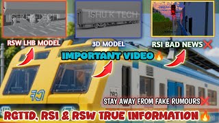 RGTTD All Rumour \u0026 New Final Route Update | RSI Bad News Related Update | RSW LHB Models \u0026 Interior